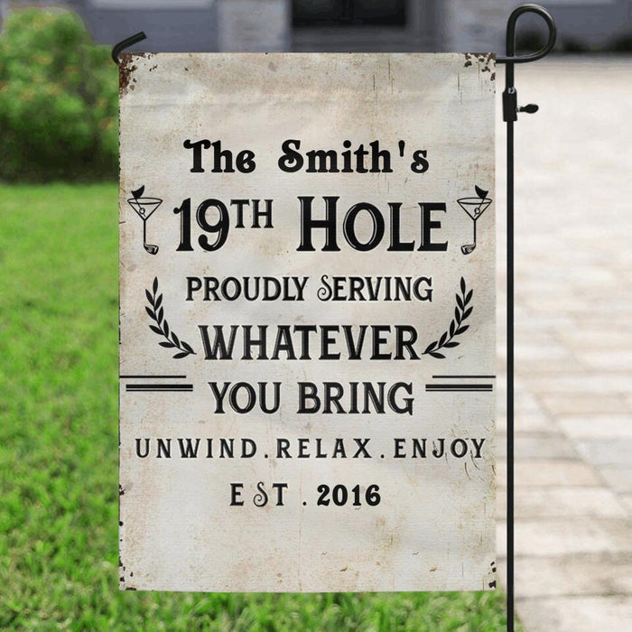 Personalized Golf Flag Sign - Gift Idea For Golf Lovers - Proudly Serving, Whatever You Bring Unwind, Relax, Enjoy