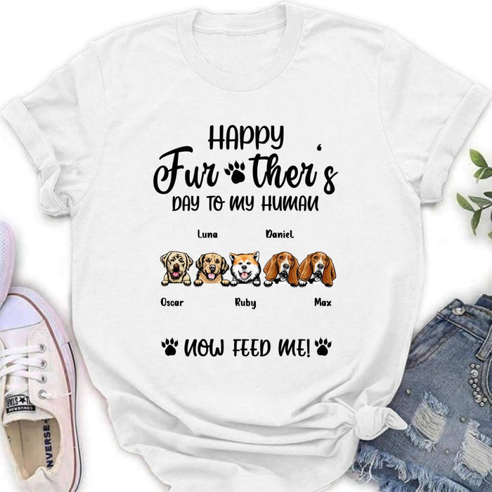 Personalized Dog Dad/Cat Dad Unisex T-shirt/Long Sleeve/Sweatshirt/Hoodie - Gift Idea For Father's Day - Happy Further's Day To My Human Now Feed Me