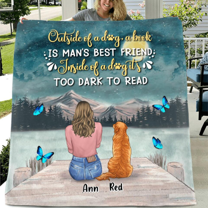 Personalized Dog Mom Quilt/Fleece Blanket - Up to 4 Dogs - Gift Idea For Dog Lover - Outside Of A Dog, A Book Is Man's Best Friend