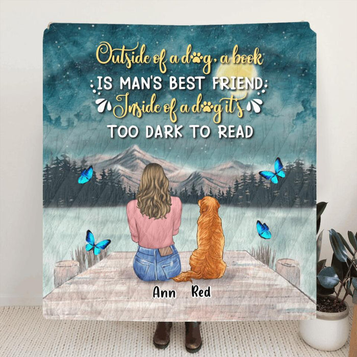Personalized Dog Mom Quilt/Fleece Blanket - Up to 4 Dogs - Gift Idea For Dog Lover - Outside Of A Dog, A Book Is Man's Best Friend