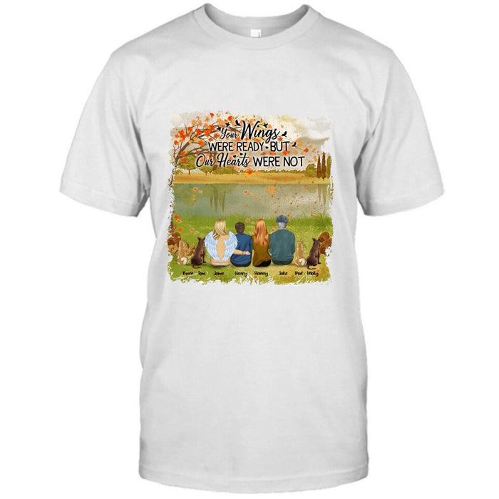 Personalized Pet Mom Dad T-Shirt/Hoodie - Best Gift For Family - Your Wings Were Ready But Our Hearts Were Not