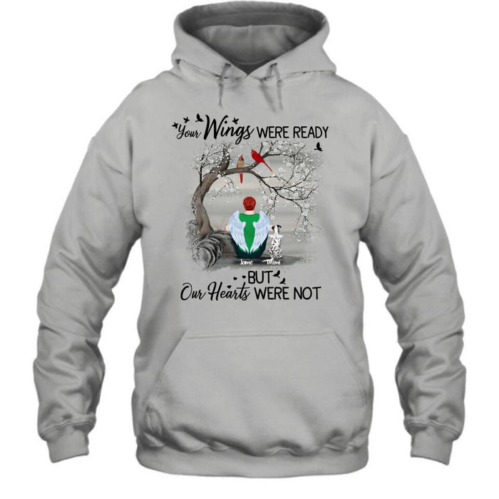 Personalized Pet Memorial T-shirt/Pullover Hoodie - Up to 4 Pets - Best Memorial Gift For Dog/Cat Lover - Your Wings Were Ready But Our Hearts Were Not
