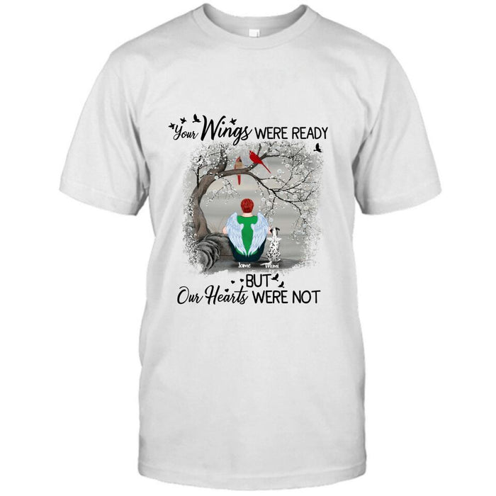 Personalized Pet Memorial T-shirt/Pullover Hoodie - Up to 4 Pets - Best Memorial Gift For Dog/Cat Lover - Your Wings Were Ready But Our Hearts Were Not