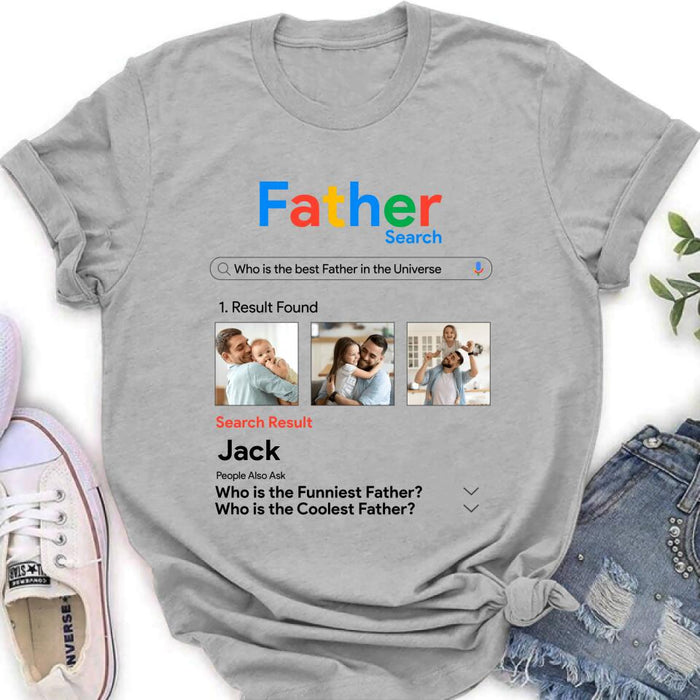 Personalized Father Shirt/Pullover Hoodie - Gift Idea For Father's Day - Who Is The Best Father In The Universe