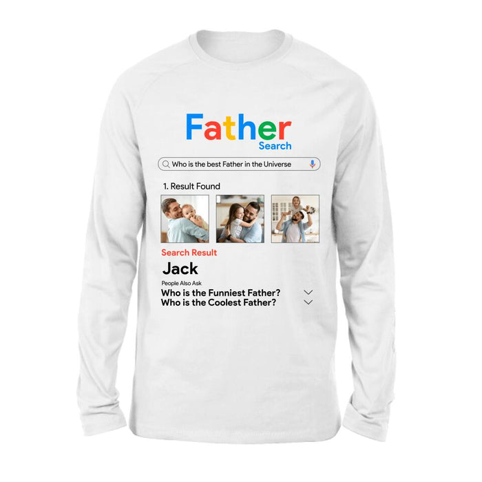 Personalized Father Shirt/Pullover Hoodie - Gift Idea For Father's Day - Who Is The Best Father In The Universe