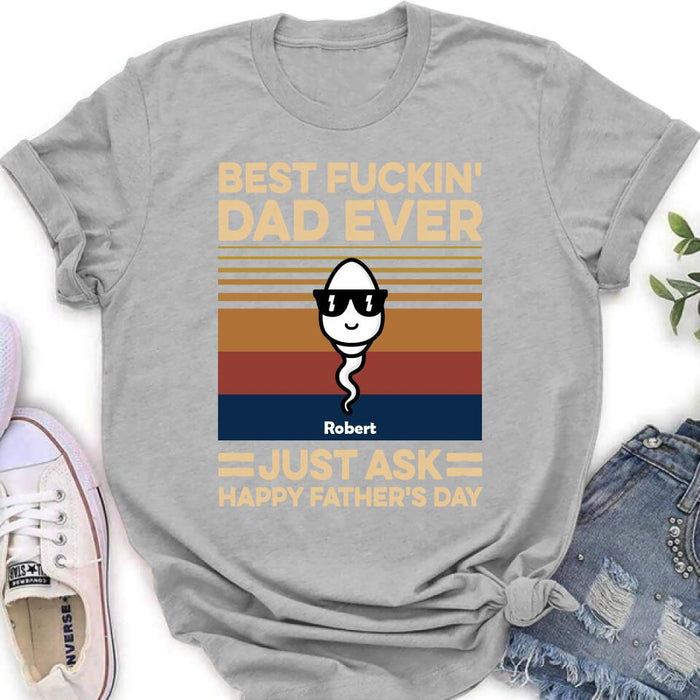 Personalized Best Father Ever Shirt/Pullover Hoodie - Father's Day Gift Idea