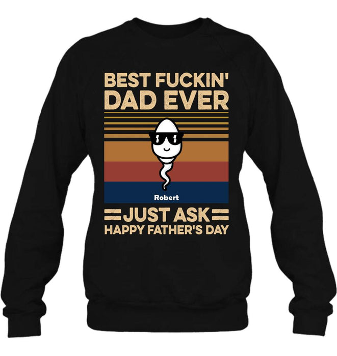Personalized Best Father Ever Shirt/Pullover Hoodie - Father's Day Gift Idea
