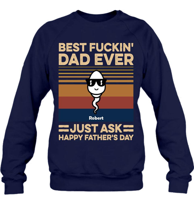 Personalized Best Father Ever Shirt/Pullover Hoodie - Father's Day Gift Idea