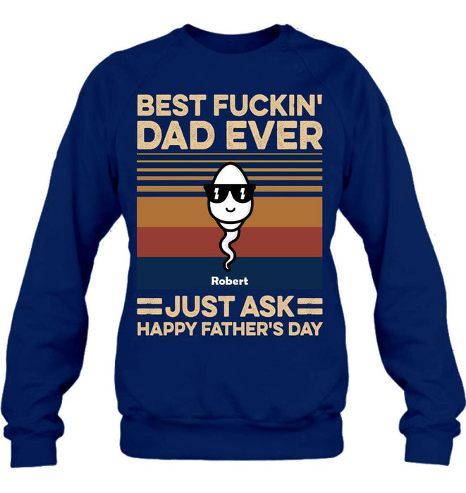 Personalized Best Father Ever Shirt/Pullover Hoodie - Father's Day Gift Idea