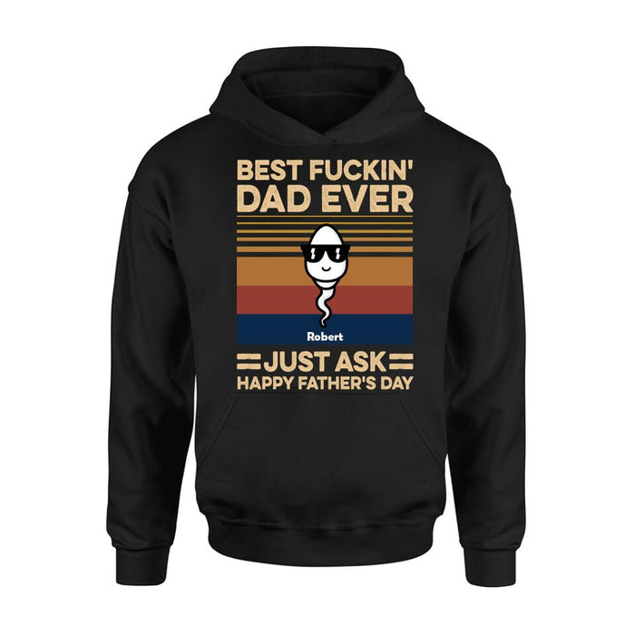 Personalized Best Father Ever Shirt/Pullover Hoodie - Father's Day Gift Idea