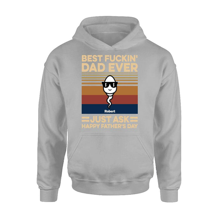Personalized Best Father Ever Shirt/Pullover Hoodie - Father's Day Gift Idea