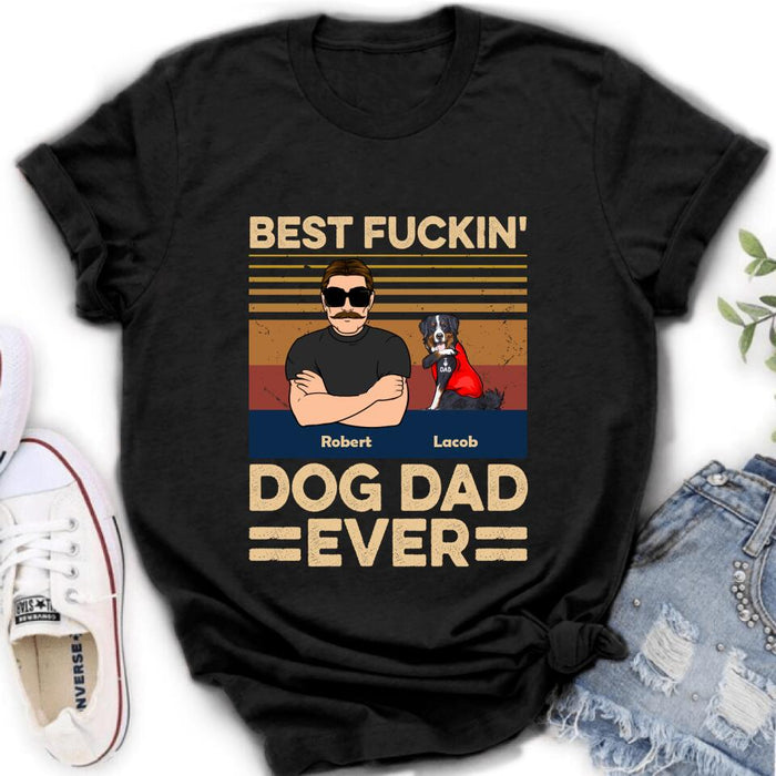 Personalized Best Dog Dad Ever Shirt/Pullover Hoodie - Up to 4 Dogs - Father's Day Gift Idea