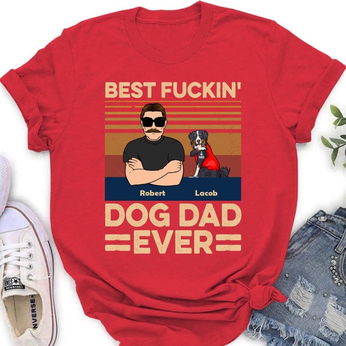 Personalized Best Dog Dad Ever Shirt/Pullover Hoodie - Up to 4 Dogs - Father's Day Gift Idea