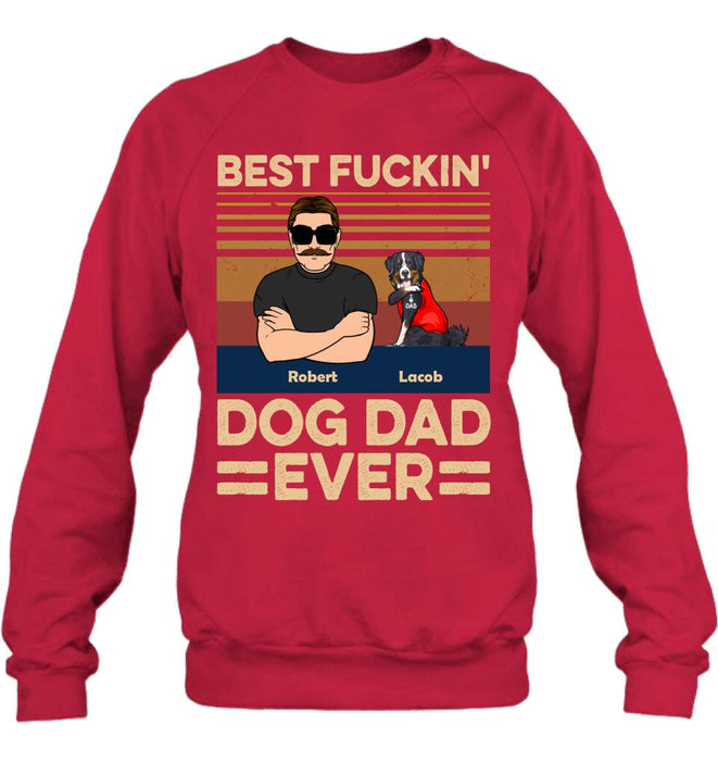 Personalized Best Dog Dad Ever Shirt/Pullover Hoodie - Up to 4 Dogs - Father's Day Gift Idea