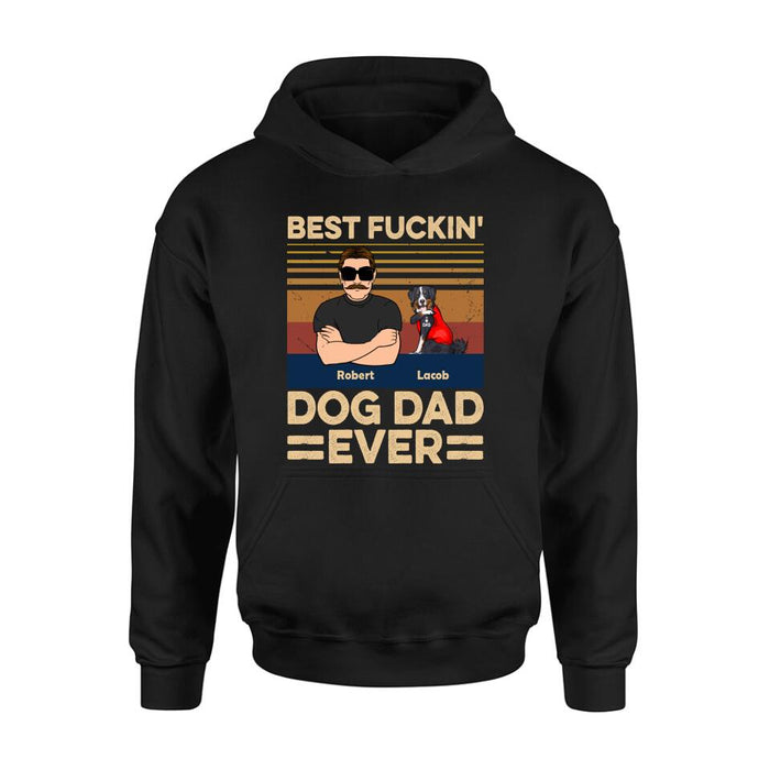 Personalized Best Dog Dad Ever Shirt/Pullover Hoodie - Up to 4 Dogs - Father's Day Gift Idea