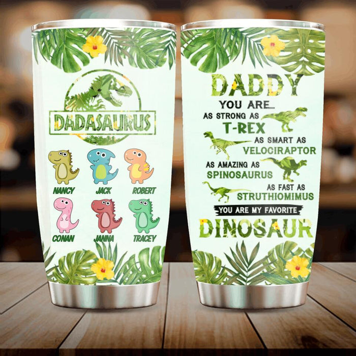 Personalized Dinosaur Tumbler - Father's Day Gift Idea - Up To 6 Kids - Daddy You Are My Favorite Dinosaur