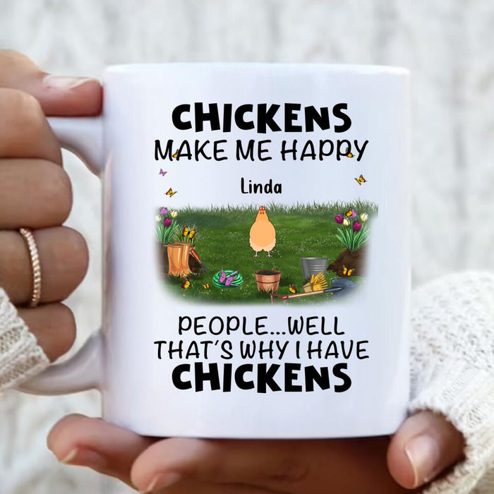 Personalized Chicken Coffee Mug - Gift Idea For Chicken Lovers With Up To 9 Chickens - Chickens Make Me Happy People...Well, That's Why I Have Chickens