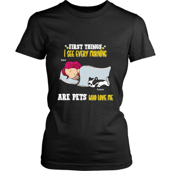 Personalized Lazy Pet Mom T-shirt - Gift For Dog Lovers, Cat Lovers With Up to 6 Pets - First Things I See Every Morning Are Pets Who Love Me
