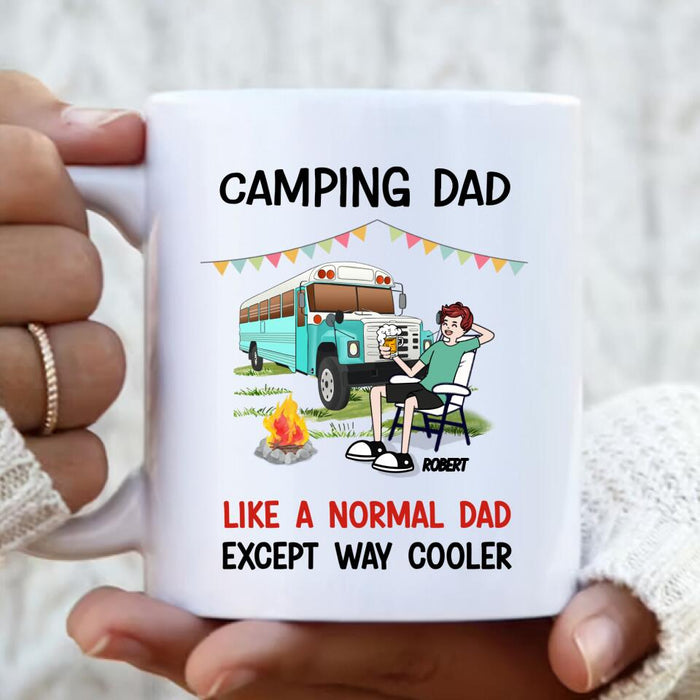 Personalized Camping Dad Coffee Mug - Father's Day Gift For Camping Lover - Camping Dad Like A Normal Dad Except Way Cooler