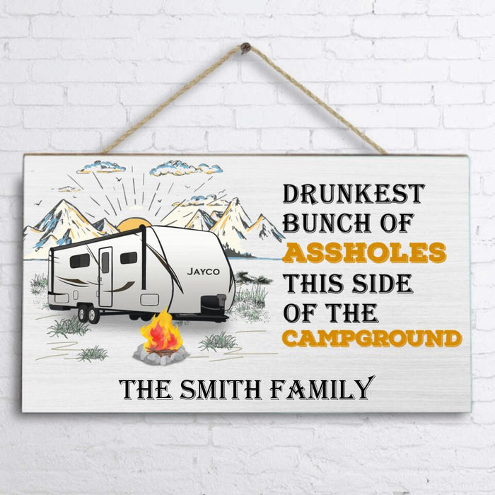 Personalized Camping Door Sign - Gift Idea For Camping Lover/Family - Drunkest Bunch Of Assholes This Side Of The Campground