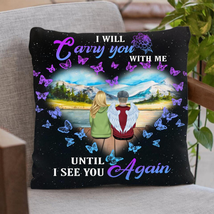 Personalized Memorial Dad Quilt/Fleece Blanket/Pillow Cover - Gift Idea For Father's Day - I Will Carry You With Me Until I See You Again
