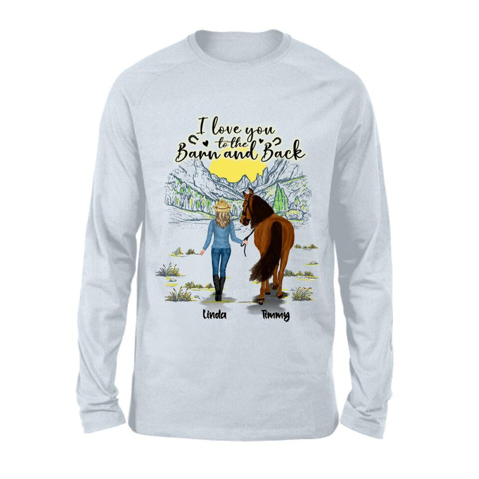 Personalized Horse Girl Shirt/Hoodie - Gift Idea For Horse Lovers - Up To 6 Horses - I Love You To The Barn And Back
