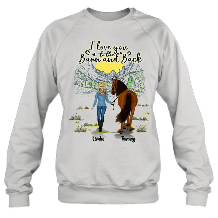 Personalized Horse Girl Shirt/Hoodie - Gift Idea For Horse Lovers - Up To 6 Horses - I Love You To The Barn And Back