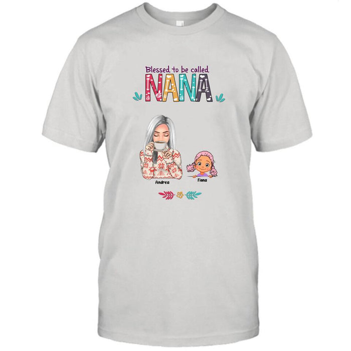 Personalized Grandma & Grandkids T-shirt/Sweatshirt/Pullover Hoodie - Up to 5 Kids - Blessed To Be Called Nana