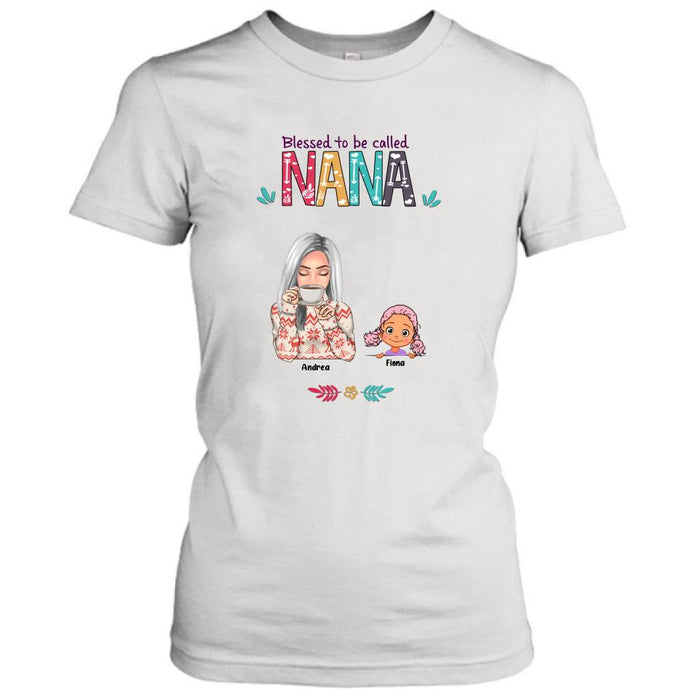 Personalized Grandma & Grandkids T-shirt/Sweatshirt/Pullover Hoodie - Up to 5 Kids - Blessed To Be Called Nana