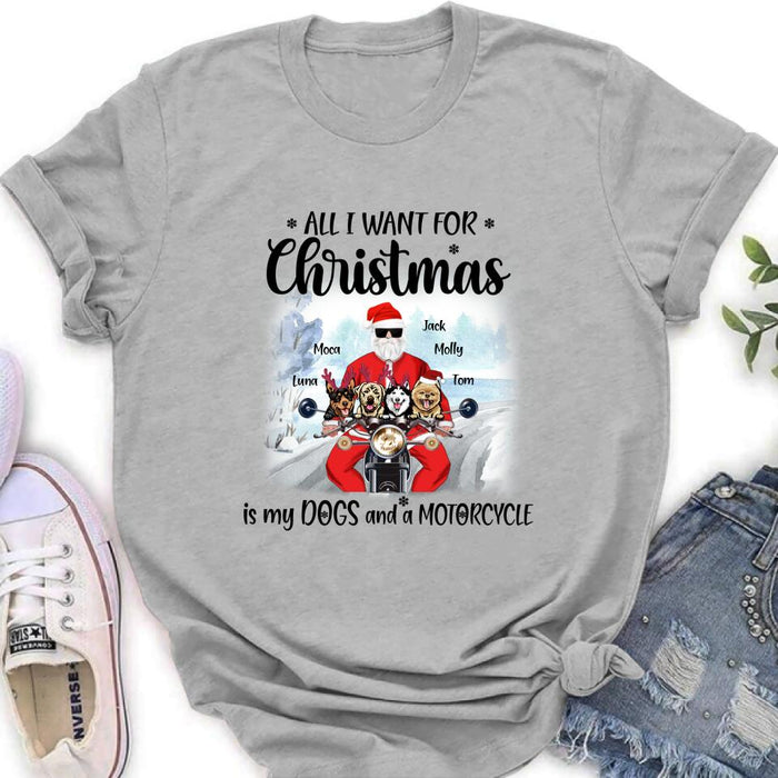 Personalized Christmas Biker With Dogs Shirt - Up to 4 Dogs - Christmas Gift For Dog Lover - All I Want For Christmas Is My Dogs And A Motorcycle