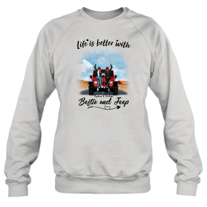 Personalized Besties Off-road T-Shirt/Pullover Hoodie - Gift For Best Friends - Life Is Better With Bestie