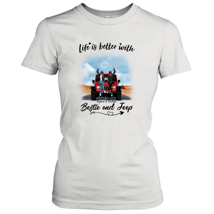 Personalized Besties Off-road T-Shirt/Pullover Hoodie - Gift For Best Friends - Life Is Better With Bestie