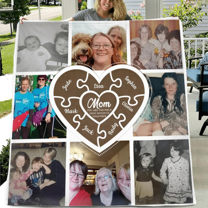 Personalized Photo Blanket - Gift Idea For Family - Mom You Are The Piece That Holds Us Together