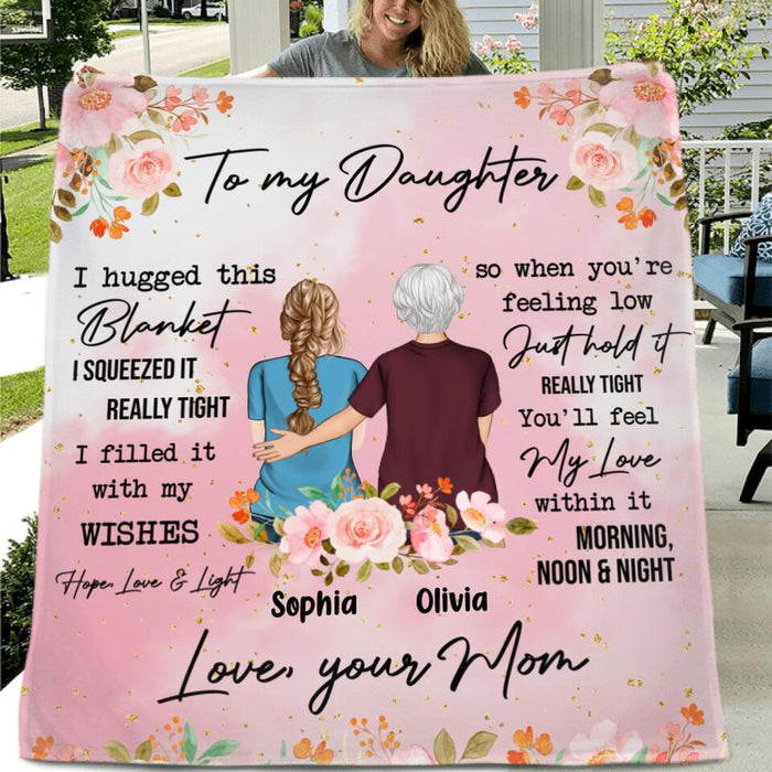 Personalized To My Daughter Pillow Cover/Fleece Blanket/Quilt - Gift For Daughter From Mother - Hold This Pillow And Consider It A Big Hug