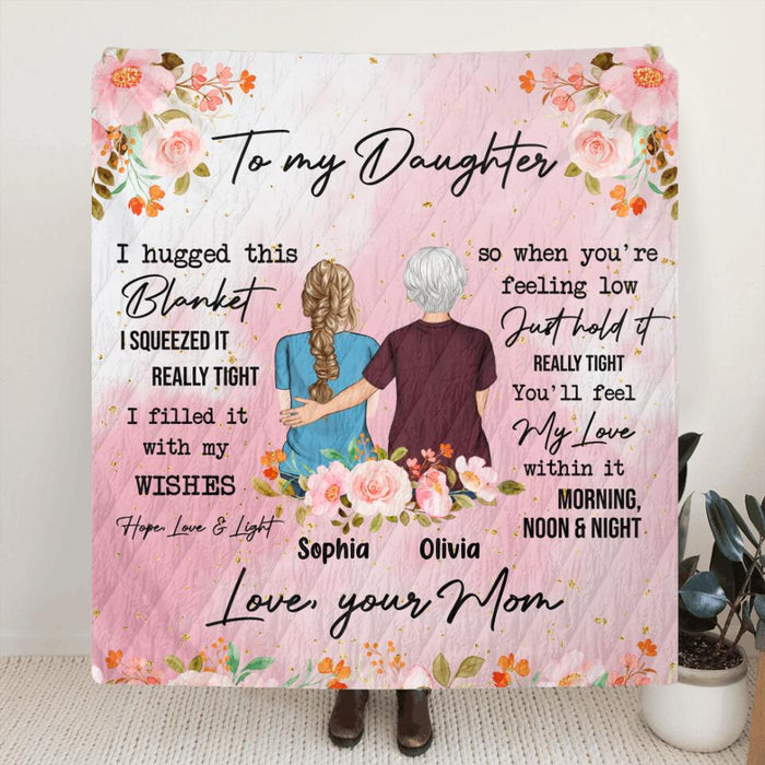 Personalized To My Daughter Pillow Cover/Fleece Blanket/Quilt - Gift For Daughter From Mother - Hold This Pillow And Consider It A Big Hug