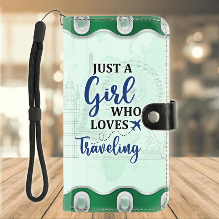 Personalized Traveling Phone Wallet - Gift Idea For Traveling Lover - Just A Girl Who Loves Traveling