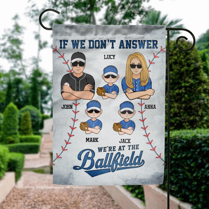 Personalized Baseball Family Flag Sign - Gift Idea For Baseball Lover/Family with up to 3 Kids - If We Don't Answer, We're At The Ballfield