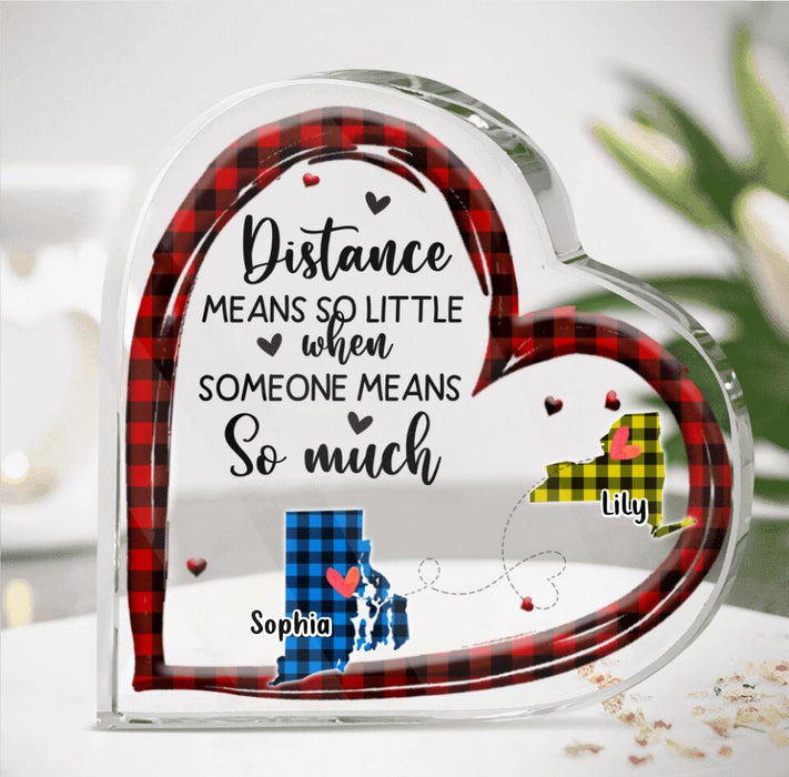 Personalized Friends State Acrylic Plaque - Gift Idea For Friends - Distance Means So Little When Someone Means So Much