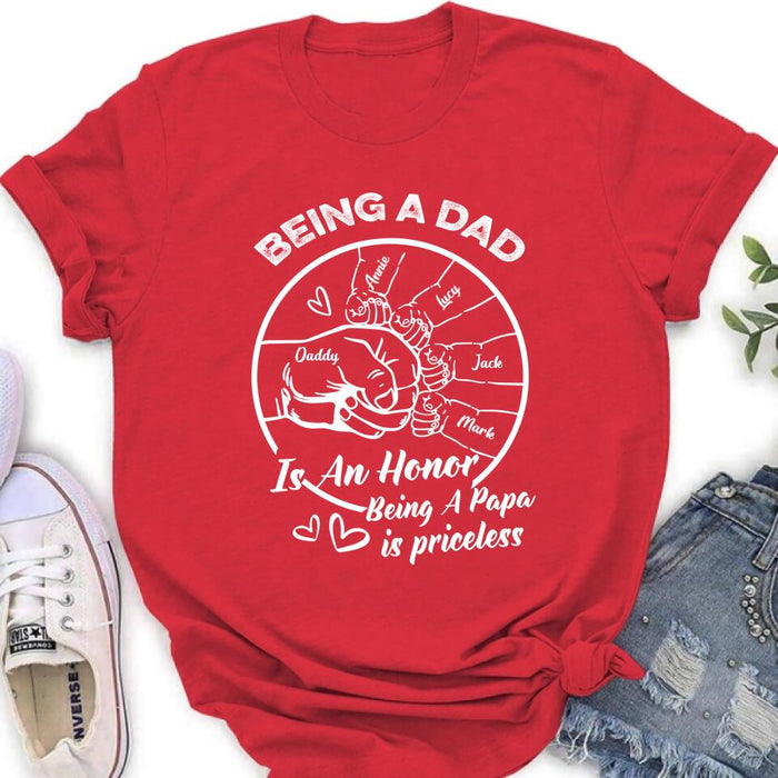 Personalized Happy Father's Day Shirt - Gift Idea From Daughter/Son To Dad - Being A Dad Is An Honor