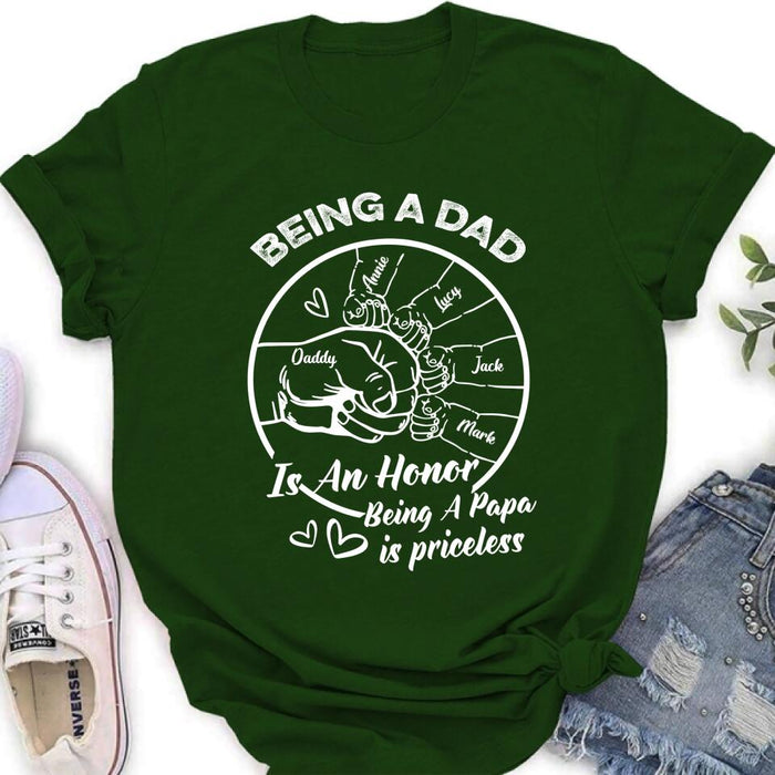 Personalized Happy Father's Day Shirt - Gift Idea From Daughter/Son To Dad - Being A Dad Is An Honor