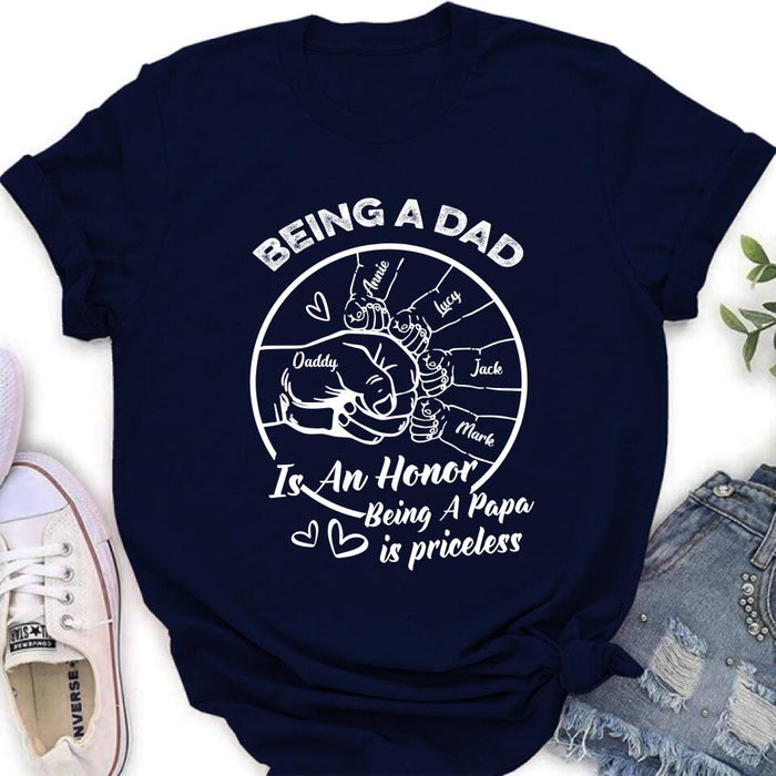 Personalized Happy Father's Day Shirt - Gift Idea From Daughter/Son To Dad - Being A Dad Is An Honor