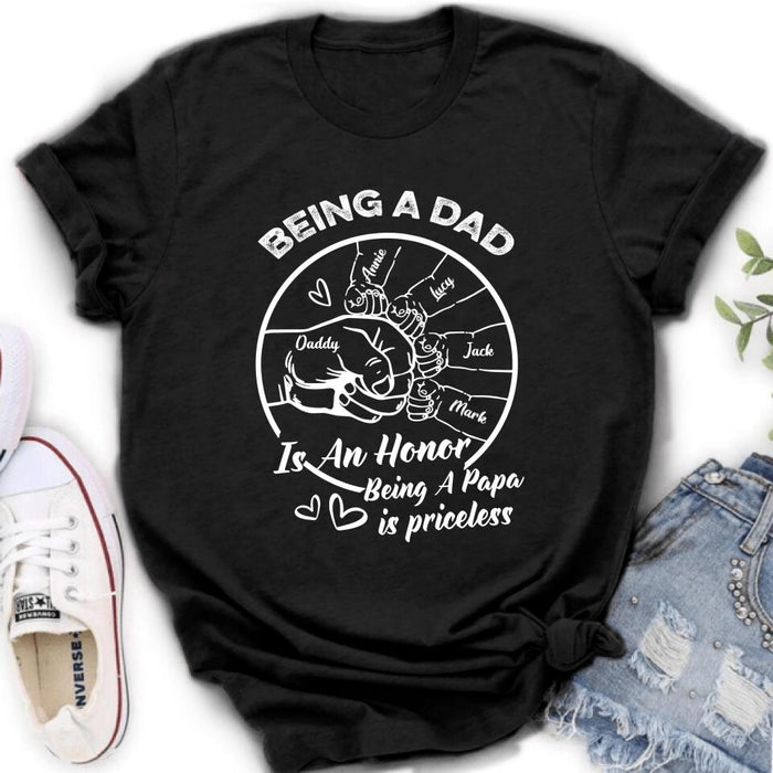 Personalized Happy Father's Day Shirt - Gift Idea From Daughter/Son To Dad - Being A Dad Is An Honor
