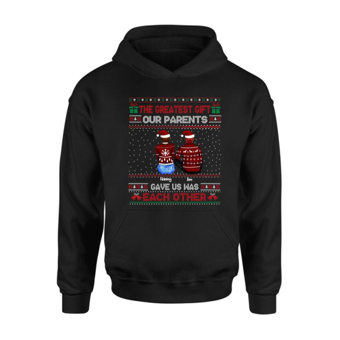Personalized Siblings Shirt - Up to 6 People - Christmas Gift For Siblings - The Greatest Gift Our Parents Gave Us Was Each Other