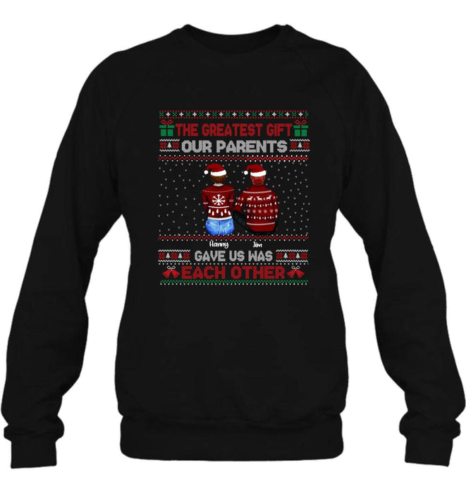 Personalized Siblings Shirt - Up to 6 People - Christmas Gift For Siblings - The Greatest Gift Our Parents Gave Us Was Each Other
