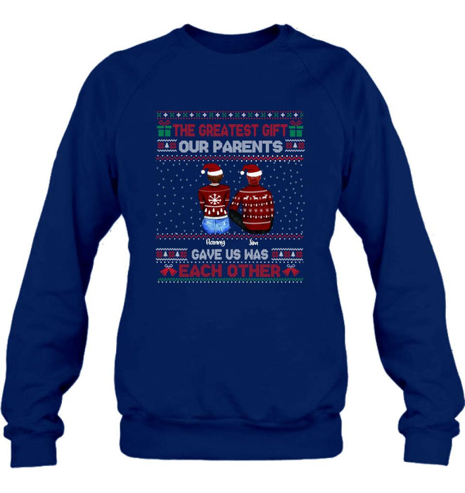 Personalized Siblings Shirt - Up to 6 People - Christmas Gift For Siblings - The Greatest Gift Our Parents Gave Us Was Each Other