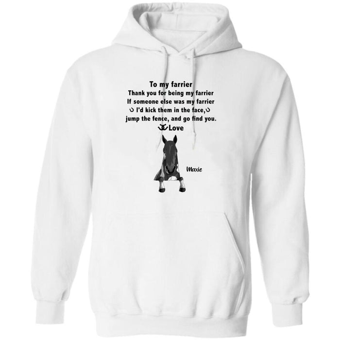 Personalized To My Farrier From Horses T-Shirt/Sweatshirt/Hoodie - Up to 4 Horses - Best Gift For Horses Lover - Thank You For Being My Farrier
