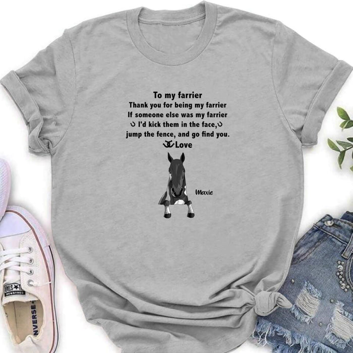 Personalized To My Farrier From Horses T-Shirt/Sweatshirt/Hoodie - Up to 4 Horses - Best Gift For Horses Lover - Thank You For Being My Farrier