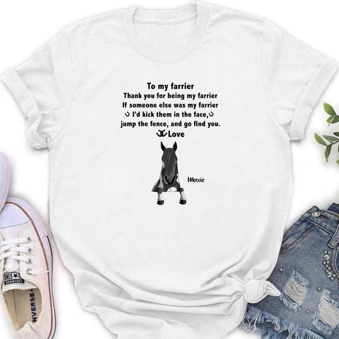 Personalized To My Farrier From Horses T-Shirt/Sweatshirt/Hoodie - Up to 4 Horses - Best Gift For Horses Lover - Thank You For Being My Farrier