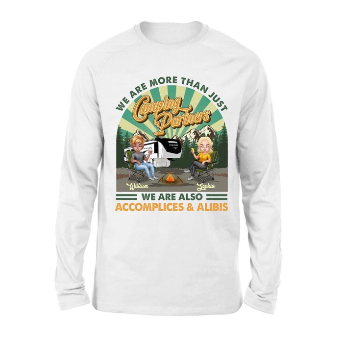 Personalized Camping Couple Shirt - Gift Idea For Couple/Camping Lover - We Are More Than Just Camping Partners We Are Also Accomplices & Alibis