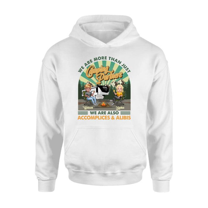 Personalized Camping Couple Shirt - Gift Idea For Couple/Camping Lover - We Are More Than Just Camping Partners We Are Also Accomplices & Alibis